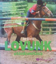 Jo Bird - Lovunk utóidomítása [antikvár]