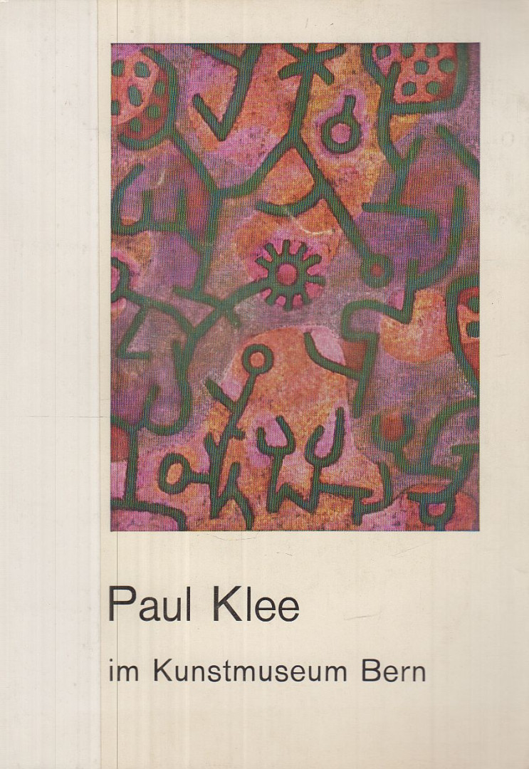 Kuthy Sándor, Hugo Wagner - Paul Klee in Kunstmuseum Bern [antikvár]