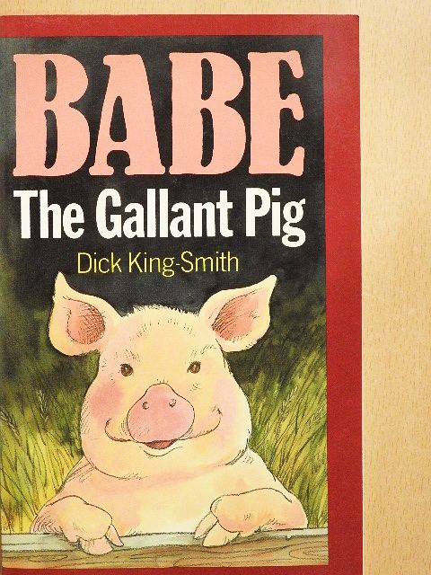 Dick King-Smith - Babe [antikvár]