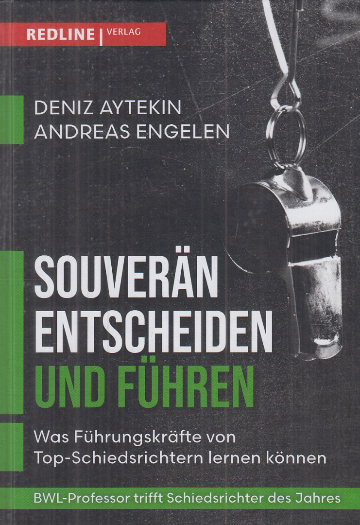 Deniz Aytekin, Andreas Engelen - Souverän entscheiden und führen (aláírt) [antikvár]