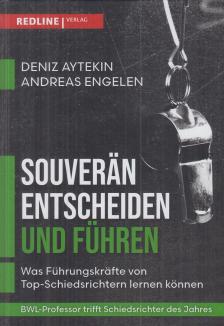Deniz Aytekin, Andreas Engelen - Souverän entscheiden und führen (aláírt) [antikvár]