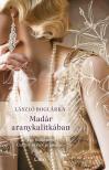 László Boglárka - Madár aranykalitkában [eKönyv: epub, mobi]