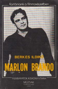 BERKES ILDIKÓ - Marlon Brando [antikvár]