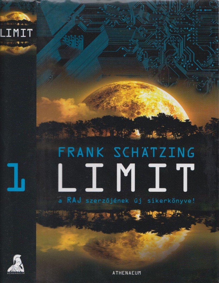 Frank Schätzing - Limit I. [antikvár]