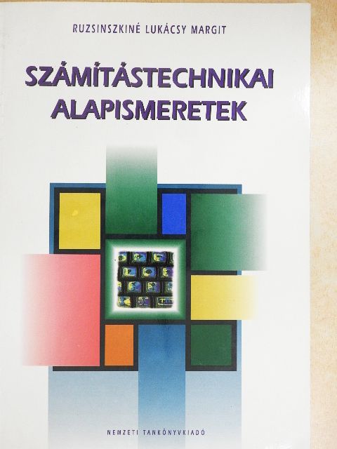 Ruzsinszkiné Lukácsy Margit - Számítástechnikai alapismeretek [antikvár]