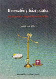 Szabó Levente Gábor - Keresztény házi patika [antikvár]