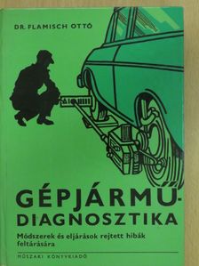 Dr. Flamisch Ottó - Gépjárműdiagnosztika [antikvár]