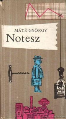 MÁTÉ GYÖRGY - Notesz [antikvár]