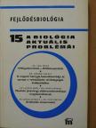 Dr. Juhász György - A biológia aktuális problémái 15. [antikvár]