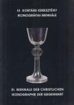 Gyergyádesz László - III. Kortárs Keresztény Ikonográfiai Biennálé / III. Biennale der Christlichen Ikonographie der Gegenwart [antikvár]