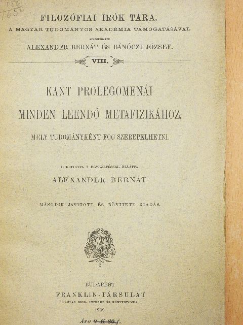 Kant - Kant prolegomenái minden leendő metafizikához, mely tudományként fog szerepelhetni [antikvár]
