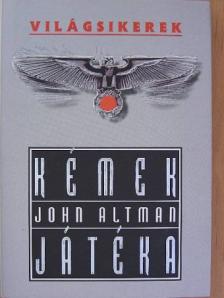 John Altman - Kémek játéka [antikvár]