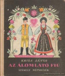 KRIZA JÁNOS - Az álomlátó fiú [antikvár]