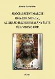 Somos Zsuzsanna - Skóciai Szent Margit (1046-1093. nov. 16.), az Árpád-házi királylány élete és a viking kor.