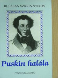 Ruszlan Szkrinnyikov - Puskin halála [antikvár]