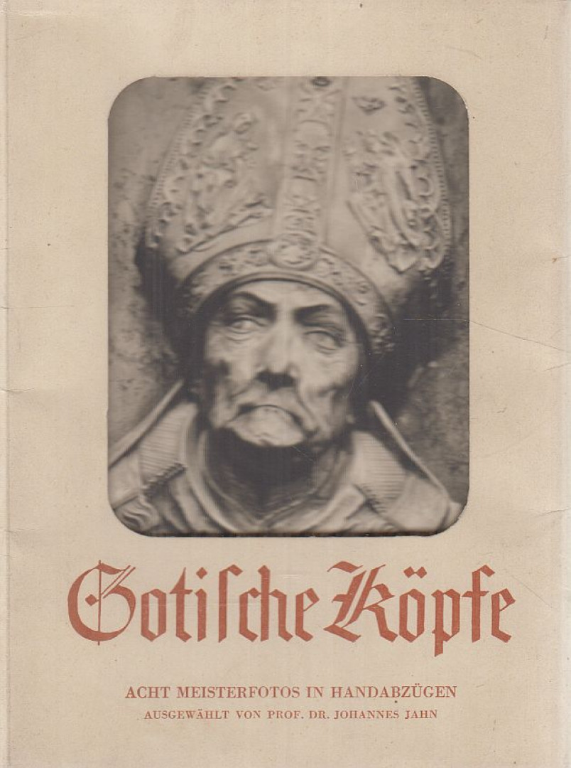JOHANNES JAHN - Gotische Köpfe [antikvár]