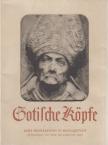 JOHANNES JAHN - Gotische Köpfe [antikvár]