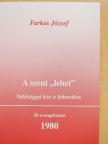 Farkas József - A szent "Lehet" [antikvár]