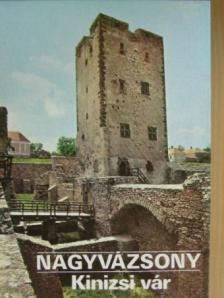 Nagyvázsony - Kinizsi vár [antikvár]