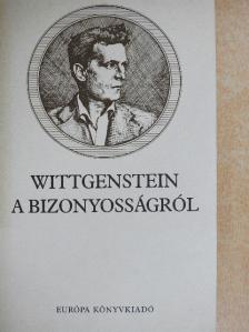 Ludwig Wittgenstein - A bizonyosságról [antikvár]