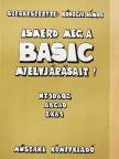 Dr. Seprődi László - Ismerd meg a BASIC nyelvjárásait! [antikvár]