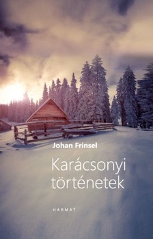 JOHAN FRINSEL - Karácsonyi történetek [eKönyv: epub, mobi]