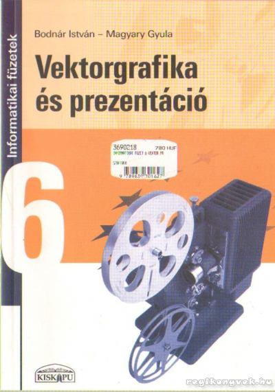 Vektorgrafika és prezentáció [antikvár]