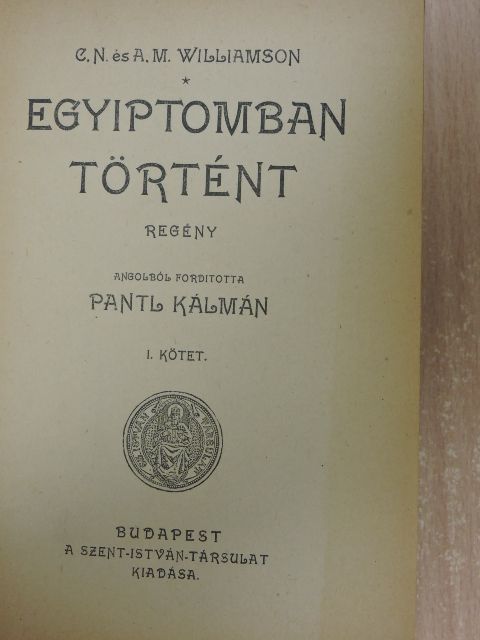 A. M. Williamson - Egyiptomban történt I-II. [antikvár]