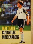 Mokány Lajos - Matthäus - Bizonyítás mindenáron? [antikvár]