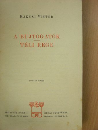Rákosi Viktor - A bujtogatók/Téli rege [antikvár]