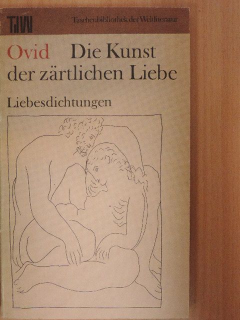 Ovidius - Die Kunst der zärtlichen Liebe [antikvár]