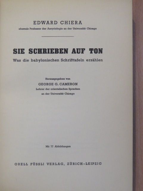 Edward Chiera - Sie schrieben auf Ton [antikvár]