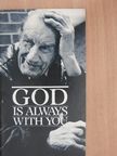 God is Always With You [antikvár]