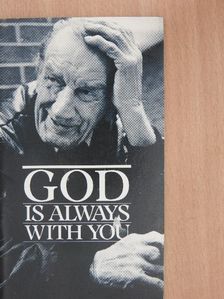 God is Always With You [antikvár]