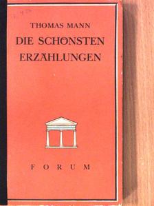 Thomas Mann - Die schönsten Erzählungen [antikvár]