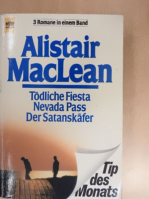 Alistair MacLean - Tödliche Fiesta - Nevada Pass - Der Satanskäfer [antikvár]