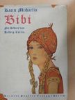 Karin Michaelis - Bibi (gótbetűs) [antikvár]