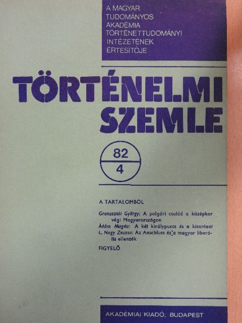 Ádám Magda - Történelmi szemle 1982/4. [antikvár]