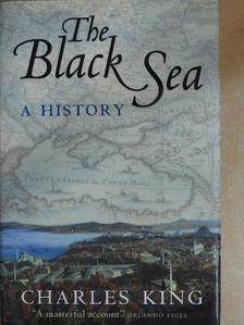 Charles King - The Black Sea [antikvár]