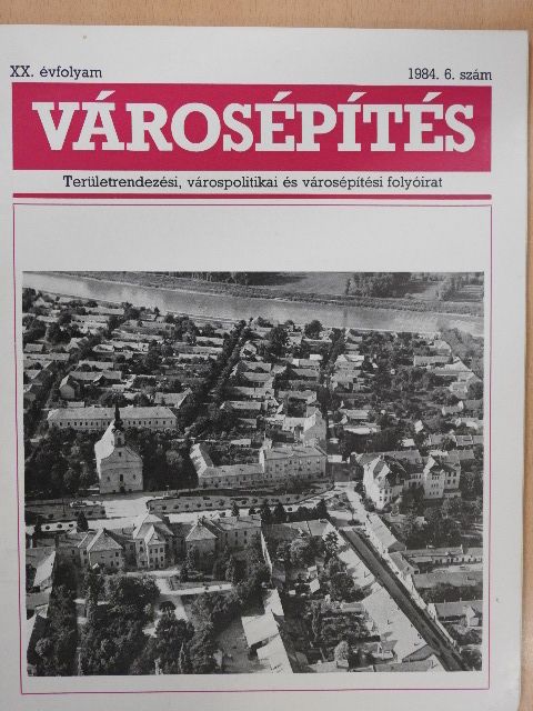 Benyó Bertalan - Városépítés 1984/6.  [antikvár]
