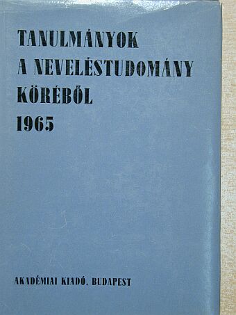 Bayer István - Tanulmányok a neveléstudomány köréből 1965. [antikvár]
