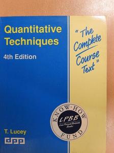 T. Lucey - Quantitative Techniques [antikvár]