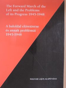 Gabor Szekely - A baloldal előretörése és annak problémái 1945-1948 [antikvár]