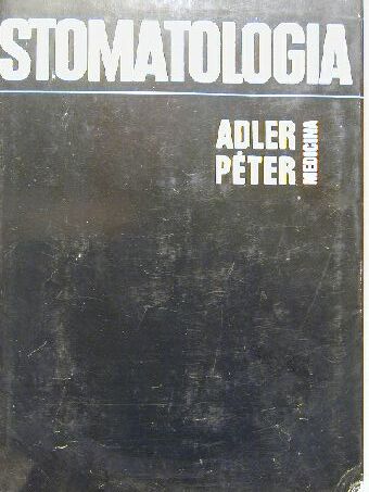 Adler Péter - Stomatologia [antikvár]
