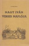 Szabó Károly, Nagy Iván - Nagy Iván verses naplója [antikvár]