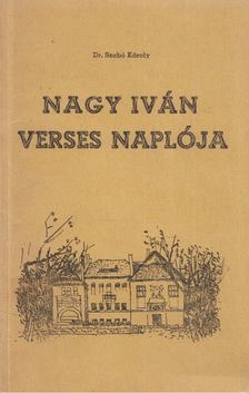 Szabó Károly, Nagy Iván - Nagy Iván verses naplója [antikvár]