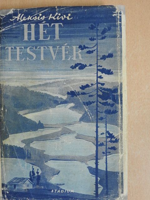Aleksis Kivi - Hét testvér [antikvár]