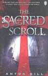 GILL, ANTON - The Sacred Scroll [antikvár]