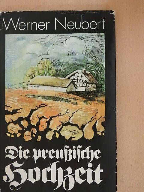 Werner Neubert - Die preußische Hochzeit [antikvár]