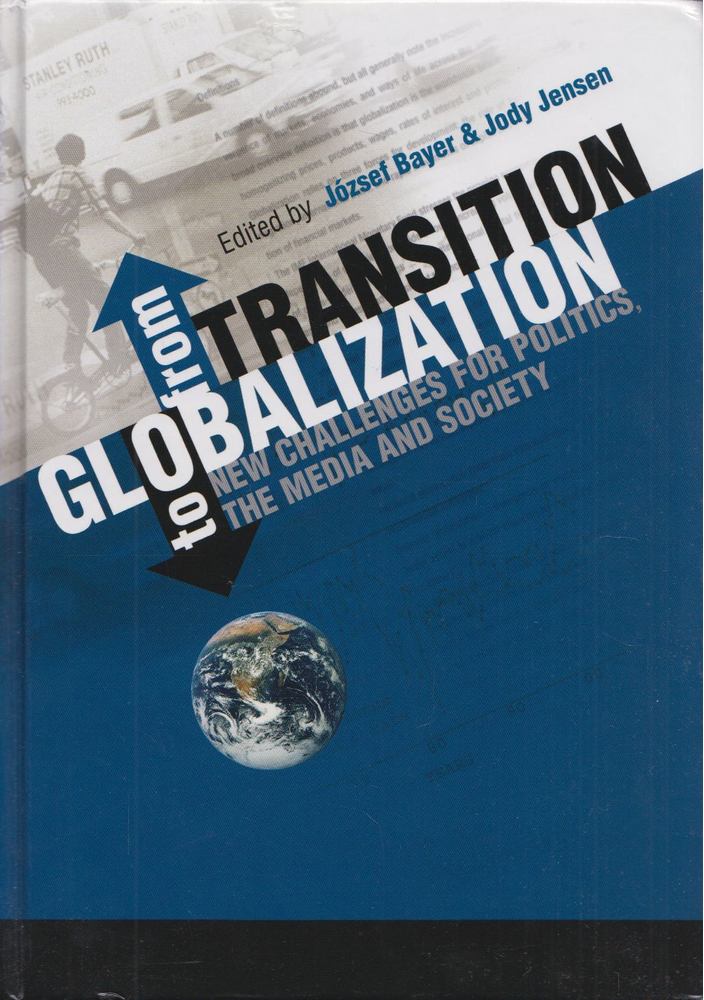 József Bayer, Jody Jensen - From Transition to Globalization [antikvár]